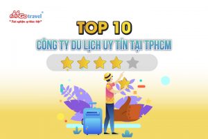 [TOP 10] Công ty du lịch uy tín tại TPHCM